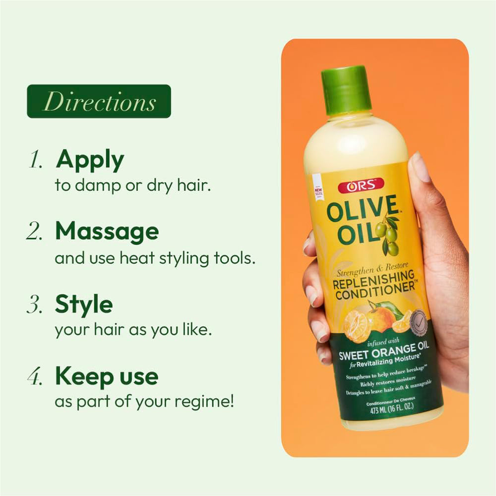 ORS Olive Oil Strengthen & Restore Replenishing Conditioner (473 ml) with sweet orange oil. Directions for use: Apply, massage and style to strengthen, moisturize and soften hair.